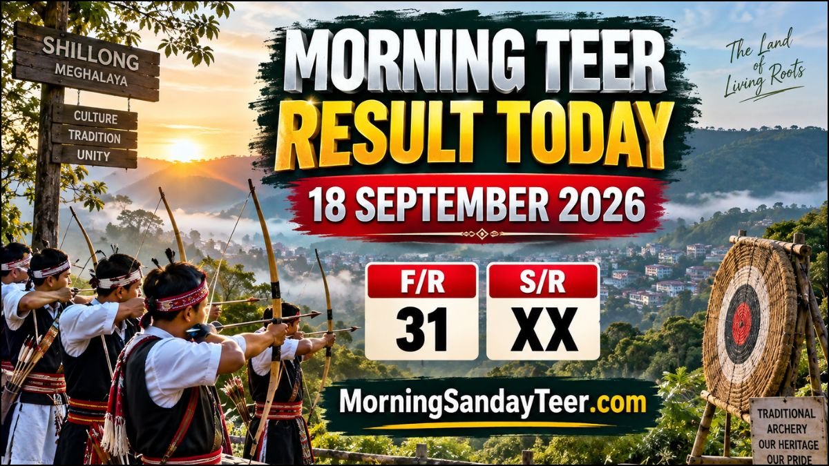 Morning Teer Result Today 18 September 2026 Shillong FR SR, Previous Results and Chart
